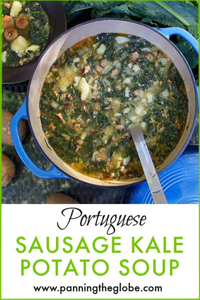 Portuguese Sausage Kale Potato Soup: Caldo Verde I Panning The Globe