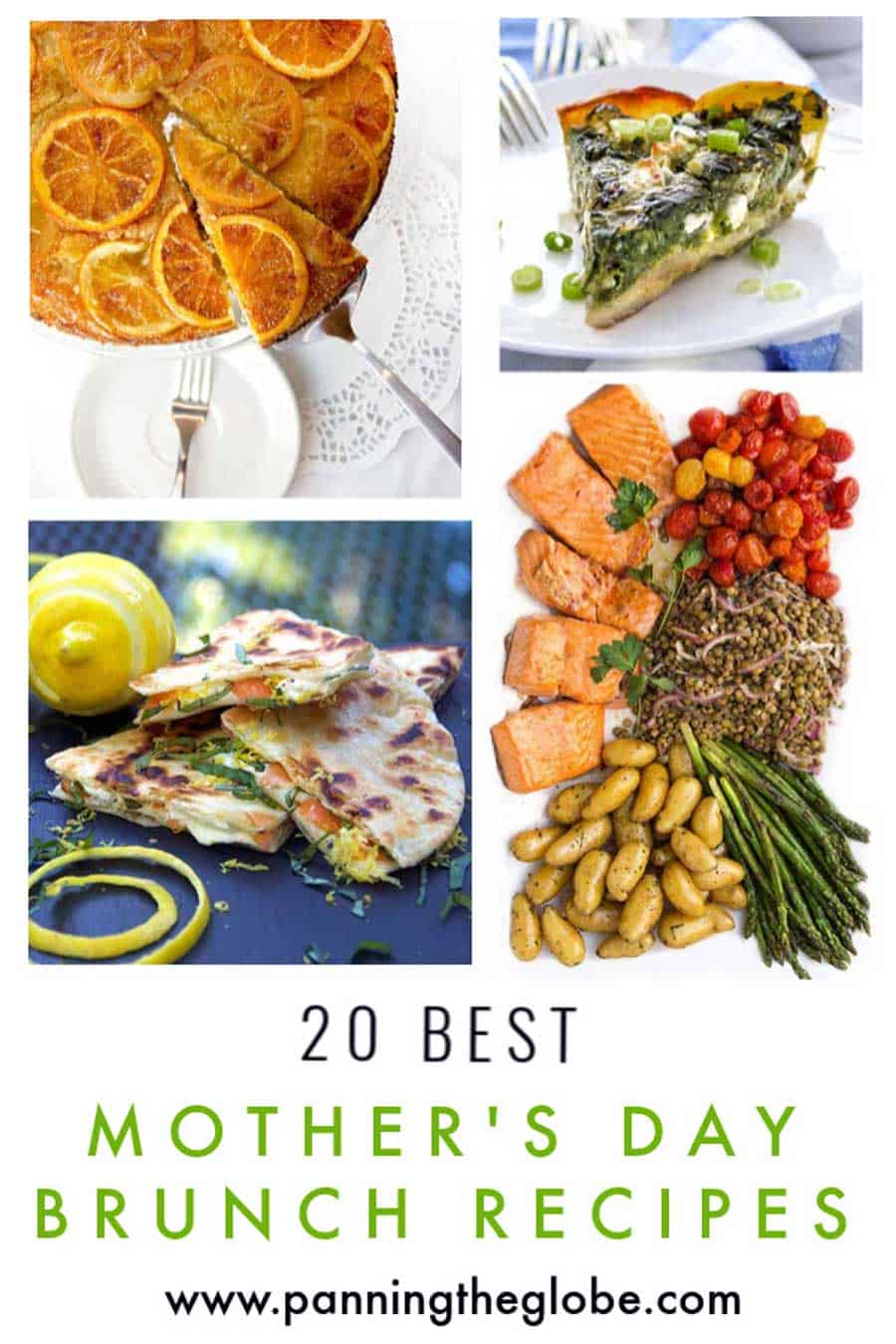 collage of 4 of Panning The Globe's best mother's day brunch recipes: orange vanilla upside down cake, Greek spinach pie, Smoked Salmon quesadillas and salmon nicoise salad