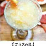 frozen grapefruit margarita