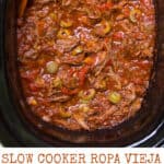 PINTEREST PIN: Slow cooker filled with Cuban Ropa Vieja: shredded beef stew