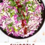 PINTEREST PIN: chipotle coleslaw in a black bowl