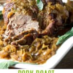 PINTEREST PIN OF PORK ROAST WITH SAUERKRAUT