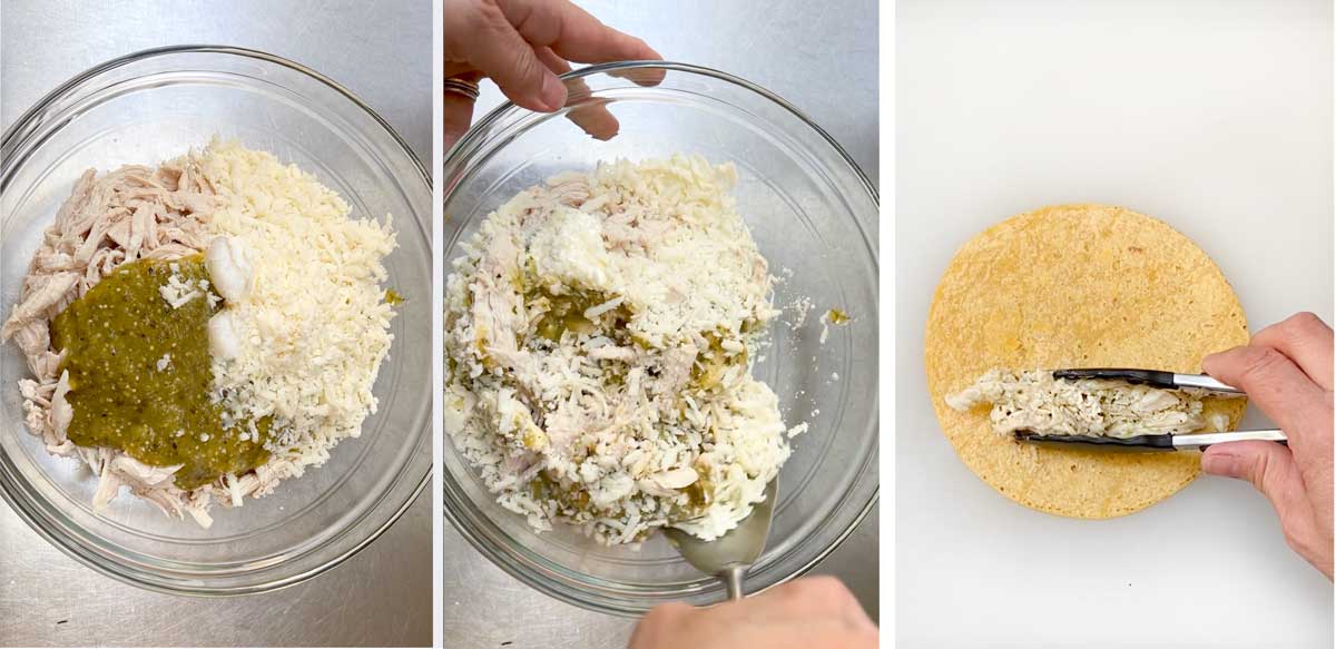 photo montage: first a glass bowl filled with shredded chicken, salsa verde, sour cream, and shredded cheese, next shows the all the ingredients in the bowl mixed, next shows a corn tortilla with some of the mixture being set down by tongs.