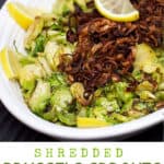 pinterest pin: shredded brussels sprouts with fried shallots