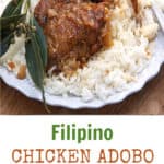 Pinterest pin: two piece of Filipino chicken adobo on a bed of rice with a sprig of bay leaf
