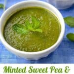 pinterest pin: spinach and pea soup in a white bowl with a garnish of mint leaves